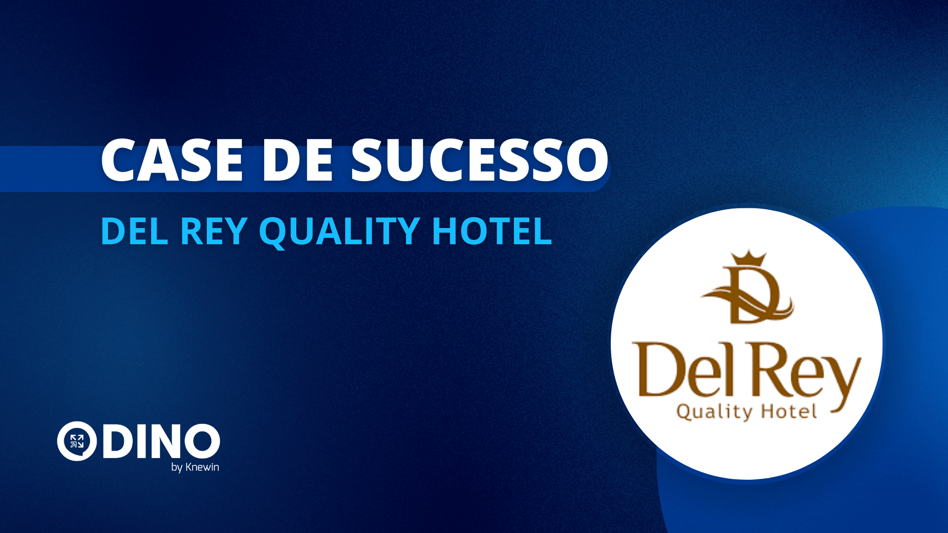 Como o Dino impulsionou os resultados do Del Rey Quality Hotel